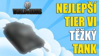 NEJLEPŠÍ TIER VI TĚŽKÝ TANK? | World of Tanks