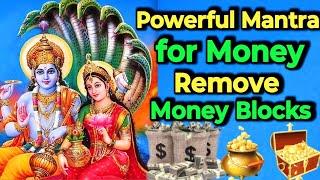 Remove Money Blocks | Powerful Laxmi Narayan Mantra for Money ||