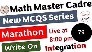 Math Master Cadre | Integration | Most Important MCQs | Ch-07 | New Classes |Deeply Explained