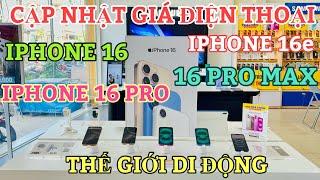 Cập Nhật Giá IPHONE 16 & IPHONE 16 PRO MAX Tháng 3-2025 Tại Thế Giới Di Động