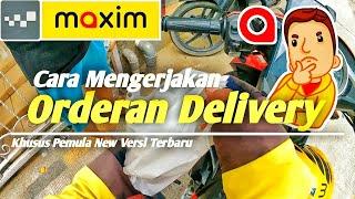 Cara Menjalankan Aplikasi Driver Maxim, Orderan Delivery, Khusus Pemula New Versi!!