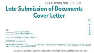 Late Submission Of Documents Cover Letter - Sample Cover Letter for Late Submission of Documents