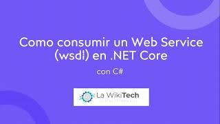 Como consumir un Web Service (wsdl) en .NET Core con C#