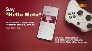 Hello Moto UI Custom Rom Easy Install Guide for Redmi Note 13 Pro 5G