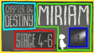 MIRIAM The Escape - Chapter 4 Destiny - Stage 6