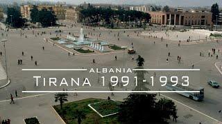 Tirana 1991-1993 -  Albania