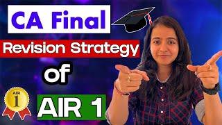 CA Final Revision Strategy of AIR 1 | Nandini Agrawal