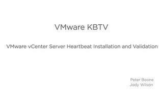 vCenter Heartbeat Installation and Validation