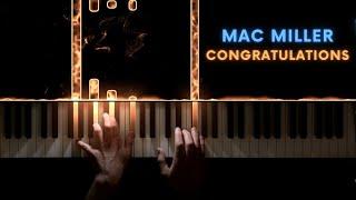 Mac Miller − Congratulations (feat. Bilal) − Accurate Piano Cover + Sheet Music!