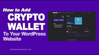 How to add a crypto wallet to your WordPress website | Create A Cryptocurrency Website