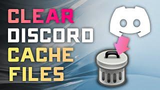 How to Clear Discord Cache Files – Quick and Easy Tutorial