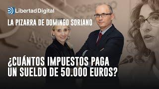 La Pizarra: ¿Cuántos impuestos paga un sueldo de 50.000 euros? Lo que nunca te cuentan