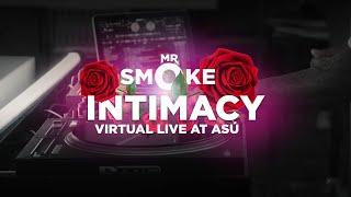 Mr SMOKE - INTIMACY (VALENTINE DAY SPECIAL)