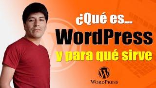 QUÉ ES WORDPRESS Y PARA QUÉ SIRVE Y CÓMO FUNCIONA