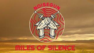[Los Angeles Dark Wave / Shoegaze] NoiseGun - Miles of Silence (Official Audio)