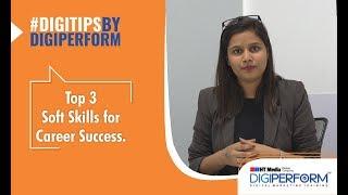 #Digitips- Top 3 Soft Skills for Career Success