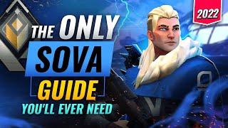 The ONLY Sova Guide You'll EVER NEED! - Valorant Agent Guide 2022