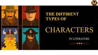 Types of Characters in Literature - A Complete Overview