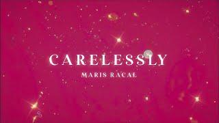 Carelessly Official Lyric Video - Maris Racal @mariesteller