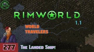 Episode 277: The Landed Ship! -- RimWorld: World Travelers