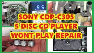 SONY CDP-C305 5 DISC CD PLAYER NO PLAY REPAIR C405 C505 C605 C705 C315 C415 C515 C615 C715