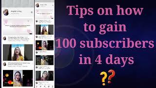 #5 Tips on how to gain 100 subscribers in few days