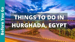 Hurghada Egypt Travel Guide: 11 BEST Things to Do in Hurghada