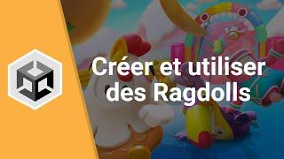 Créer et utiliser des ragdolls facilement sur Unity