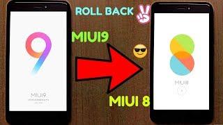 Downgrade To MIUI 8 From MIUI 9  | Roll Back To MIUI8 From MIUI9 on any Device(RN4,4X..)
