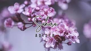 ADISTA - Sakura (Lyric Video)