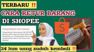 CARA RETUR BARANG DI SHOPEE TERBARU 2025 | CARA PENGEMBALIAN BARANG DAN DANA DI SHOPEE GRATIS ONGKIR