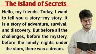 The Island of Secrets | Interesting Story For Learning English | Graded Reader | English Story