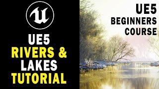 How to Rivers & Lakes in Unreal Engine 5 UE5 Tutorial