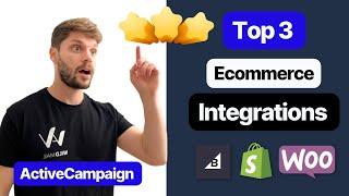 Top 3 ActiveCampaign Ecommerce Integrations 2023