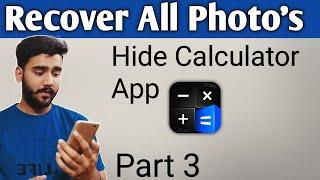 How to recover photo's from Calculator hide app  part 3 | Recover photo's from internal storage