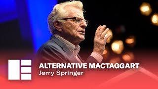 Jerry Springer Full Lecture | Alternative MacTaggart | Edinburgh TV Festival 2019