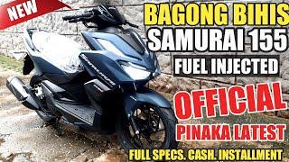 SAMURAI 155 EFI BAGONG DESIGN FULL REVIEW LATEST VLOG