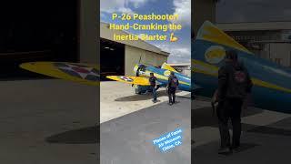 P-26 Peashooter Hand-Crank Start!