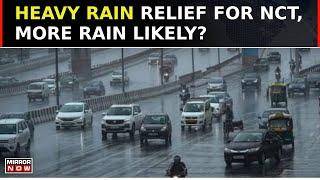 Delhi Rainfall Reduce Heatwave | Heavy Rain Relief For National Capital; More Rain Likely?