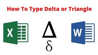 How to type delta or traingle symbol Δ (+ Alt Code or Shortcut)