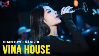 NONSTOP Vinahouse 2021, Đoạn Tuyệt Nàng Đi Remix Hot Tiktok, Thẹn Thùng Nhìn Em Quay Gót Đi Mãi...