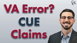 VA Mistake? Fighting Clear and Unmistakable Error (CUE) in VA Claims