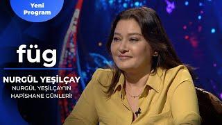 Füg: Nurgül Yeşilçay - “Anne Olduğumu  Unutmam!”