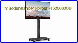 BEWERTUNG (2024): TV Bodenständer Rollbar FT306002GB. WESENTLICHE Einzelheiten