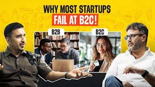 Why do Most B2C companies fail?   | Indian Business Podcast