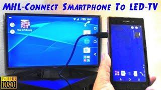 MHL HDMi How To Connect Smartphone To TV LED TV HDTV