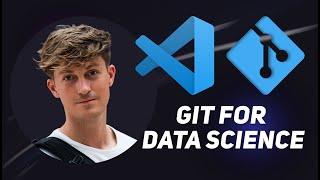 How to Use Git in VS Code for Data Science