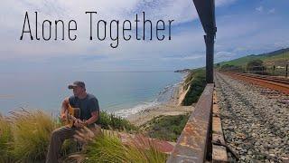 Alone Together - Spencer Vincent - Original Social Isolation Song