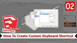 Sketchup How To Create Custom Keyboard Shortcut