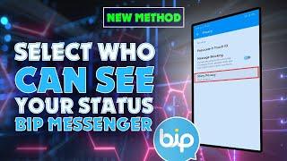  How to Select Who Can See Your Status on BiP Messenger 2024 [Control Your Privacy]